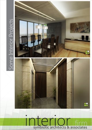 Some Interior Projects interior firm symbiotic architects & associates 
symbiotic architects & associates 
symbiotic architects & associates 
 