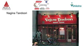 Nagina Tandoori
 