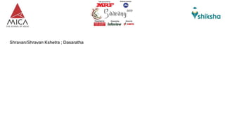 Shravan/Shravan Kshetra ; Dasaratha
 