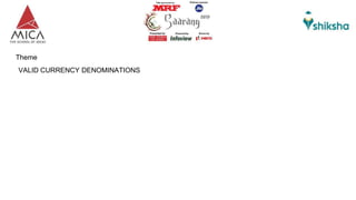 Theme
VALID CURRENCY DENOMINATIONS
 
