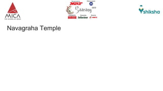 Navagraha Temple
 