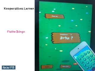 http://app.tugraz.at
Mathe Bingo
Kooperatives Lernen
 