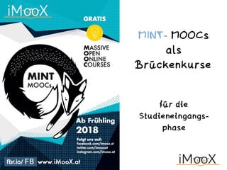 MINT- MOOCs
als
Brückenkurse
für die
Studieneingangs-
phase
 