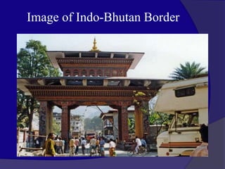 Image of Indo-Bhutan Border
 