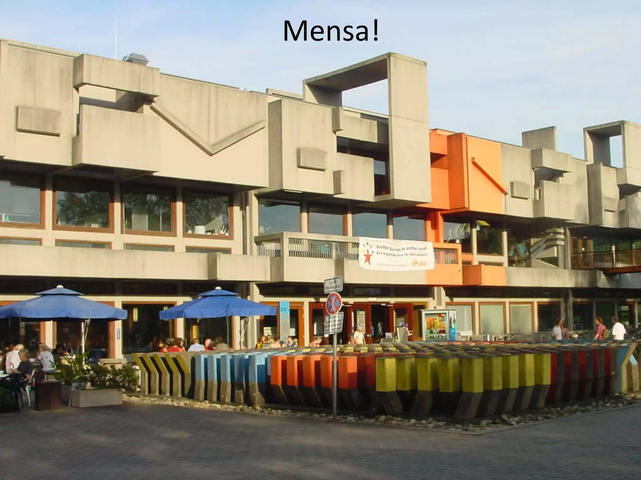 DFKI on campus
Mensa!
(German Research Center for AI)