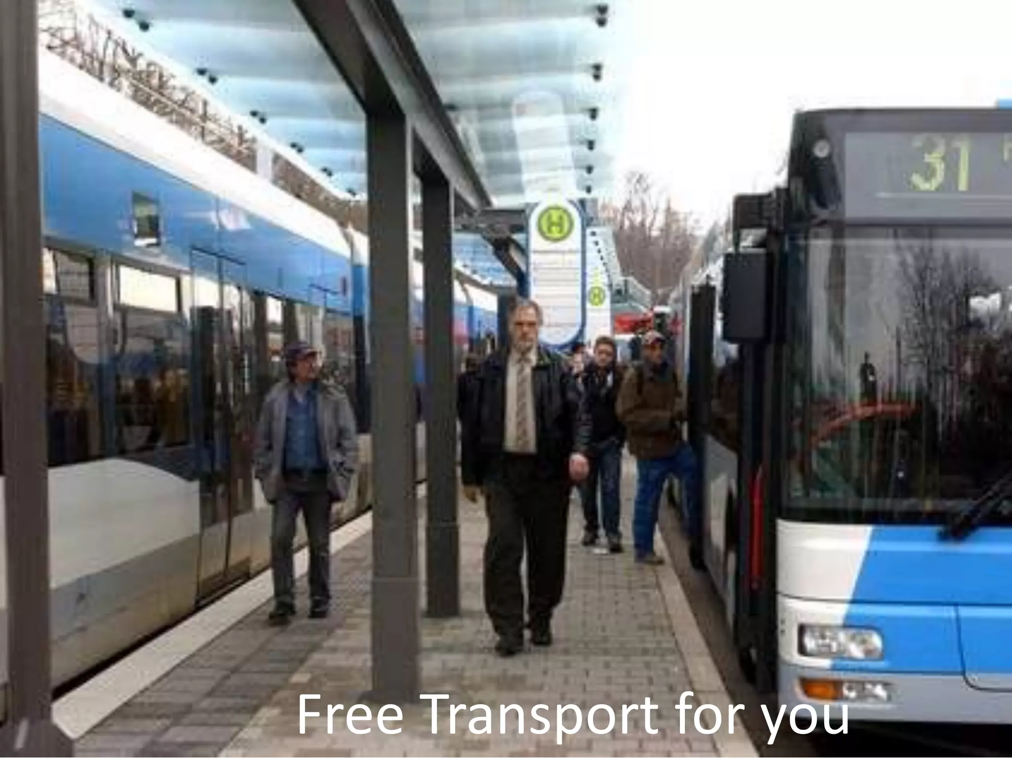 Free Transport for you
Free Transport for you