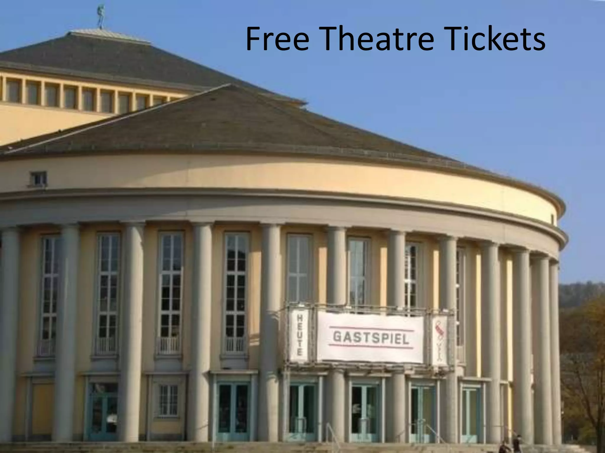 Free Theatre Tickets