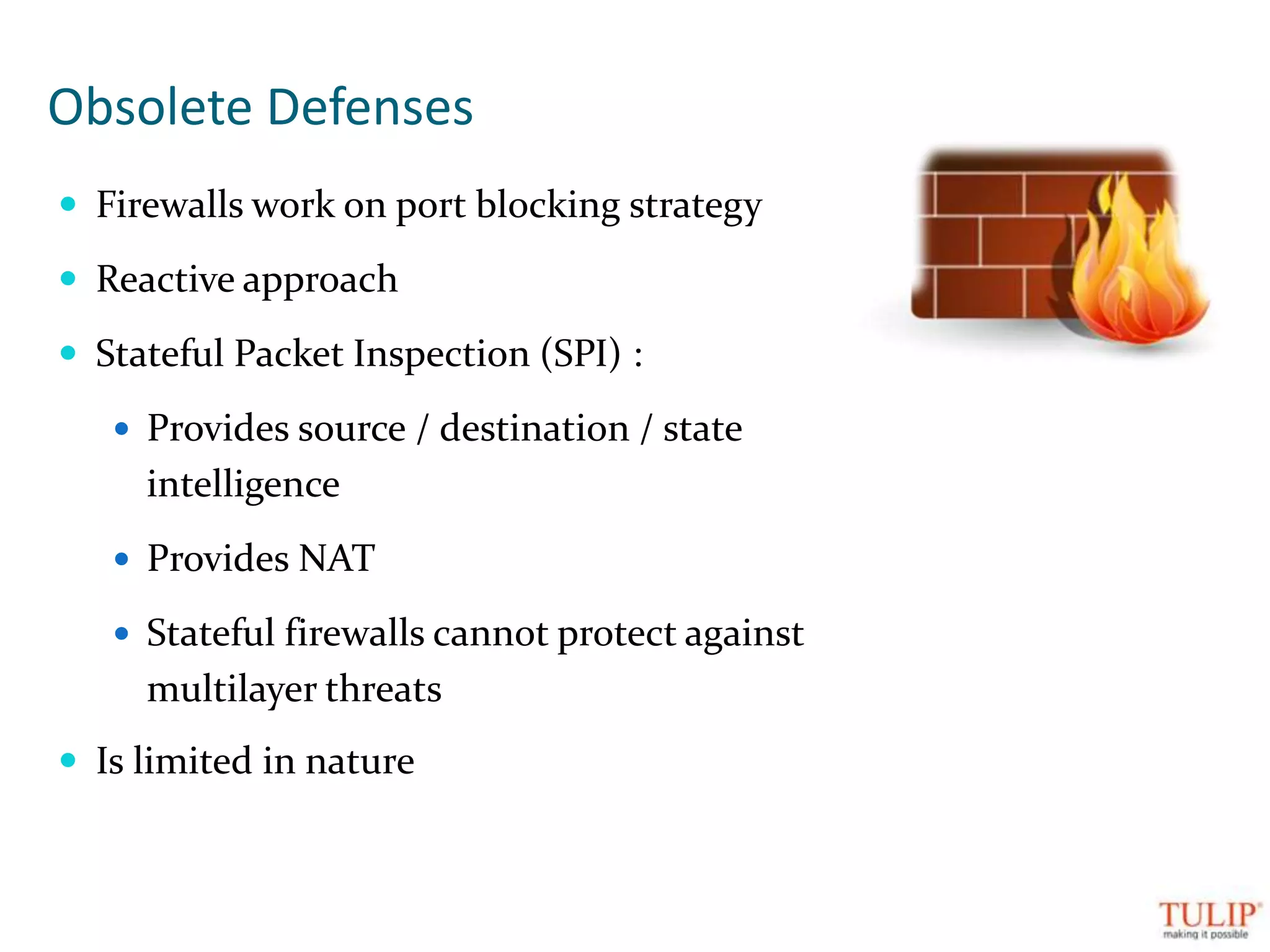 Threats bypass statefulpacket inspection firewalls