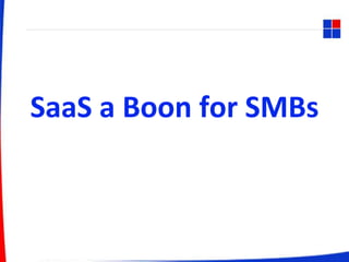 SaaS a Boon for SMBs
 