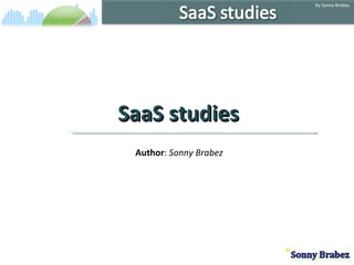 SaaS studies Author :  Sonny Brabez 