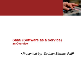 [object Object],SaaS (Software as a Service) an Overview 