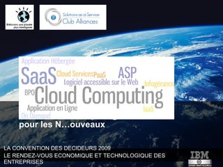 SaaS, Cloud Computing, etc... pour les N…ouveaux 