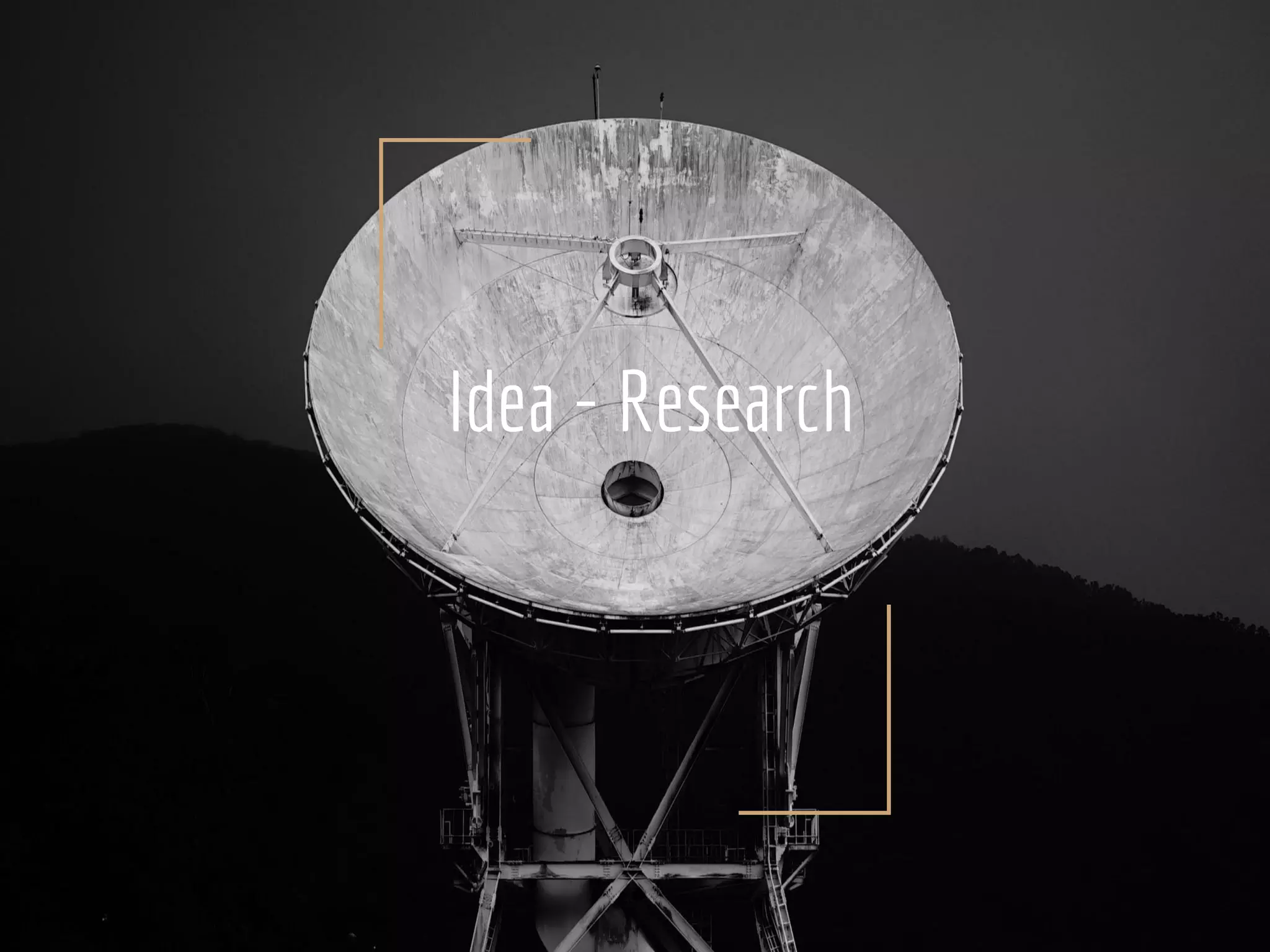 Idea - Research