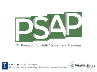 Preservation Self-Assessment Program (PSAP)