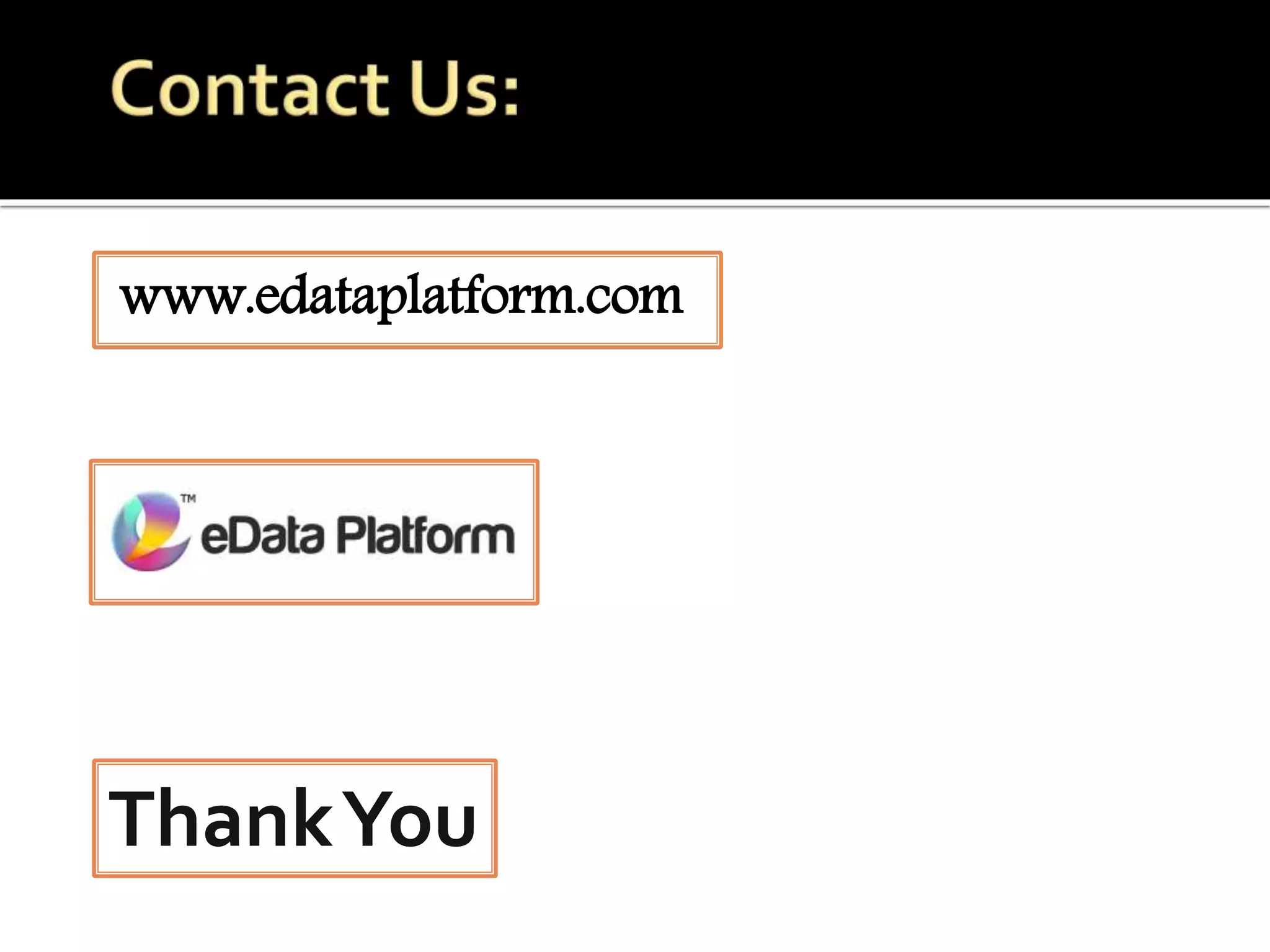 www.edataplatform.com
ThankYou