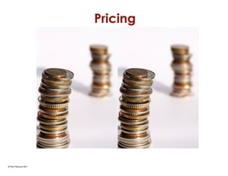 Pricing




© Mark MacLeod 2011
 