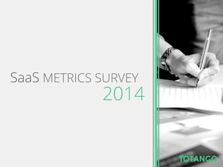 SaaS METRICS REPORT
2014
 