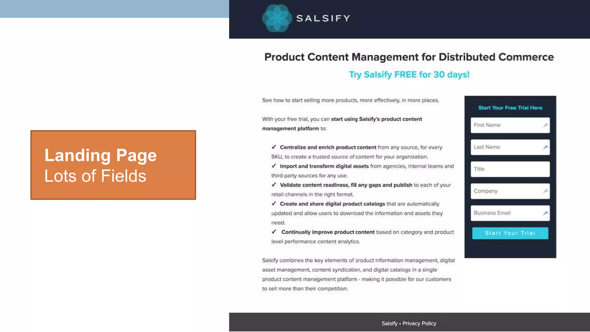 Landing Page
Lots of Fields
 