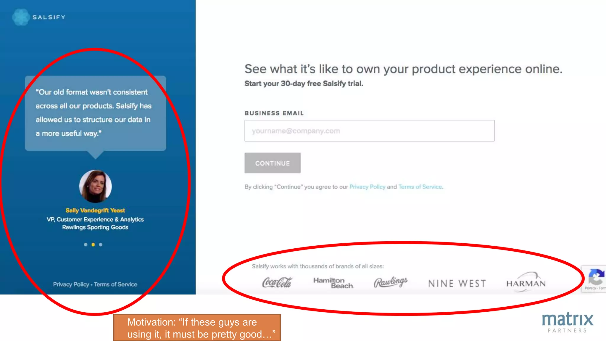 Motivation: “If these guys are
using it, it must be pretty good…”
 