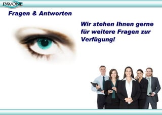 Fragen & Antworten
                     Wir stehen Ihnen gerne
                     für weitere Fragen zur
                     Verfügung!
 