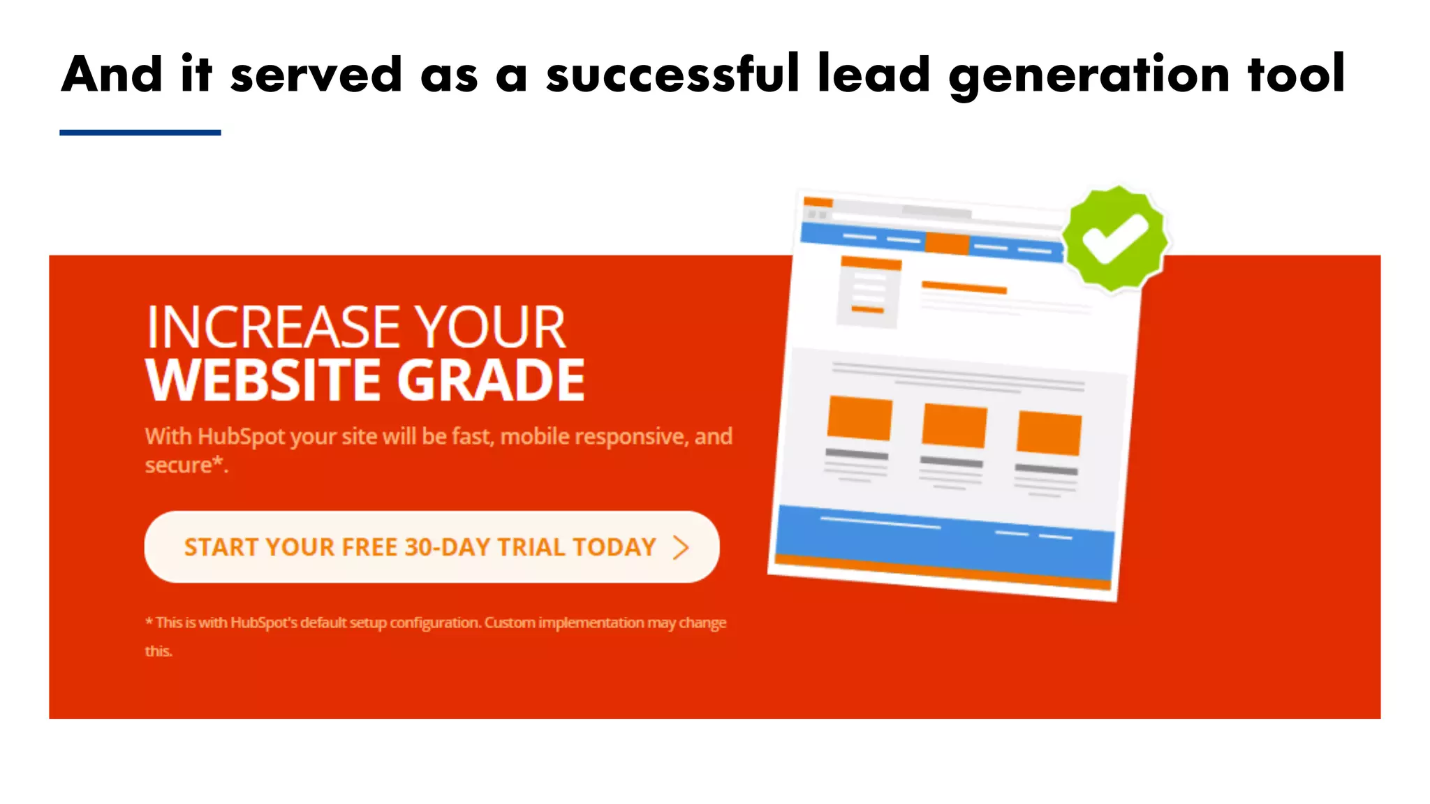 Proprietary and Confidential ©2018 OpenView Advisors, LLC. All Rights Reserved 26
And it served as a successful lead generation tool
 