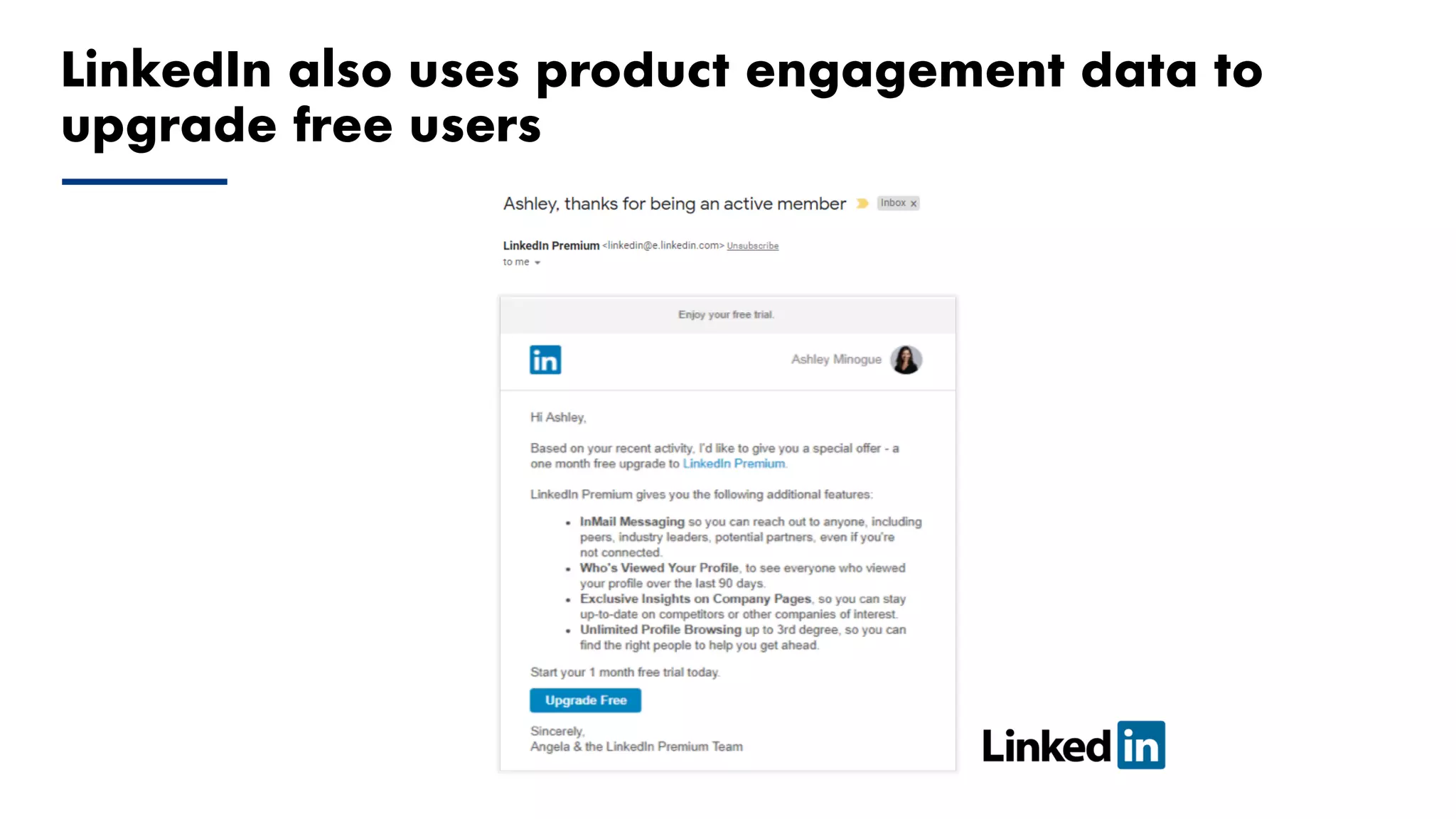 Proprietary and Confidential ©2017 OpenView Investments, LLC. All Rights Reserved 45
LinkedIn also uses product engagement data to
upgrade free users
 