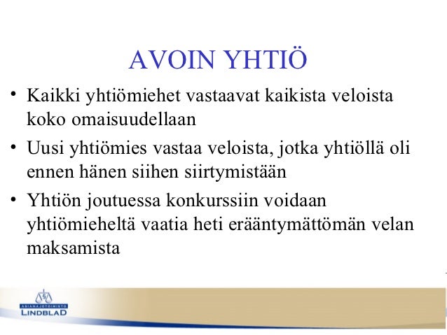 Osakeyhtiö vastuu veloista Osakeyhtiö vastuu veloista