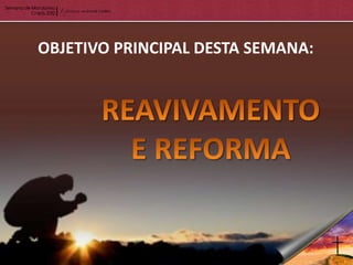 OBJETIVO PRINCIPAL DESTA SEMANA:
 