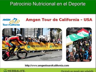 Patrocinio Nutricional en el Deporte
USO DE HERBALIFE EN LA ACTIVIDAD
            DEPORTIVA
 