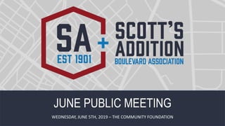 JUNE PUBLIC MEETING
WEDNESDAY, JUNE 5TH, 2019 – THE COMMUNITY FOUNDATION
 