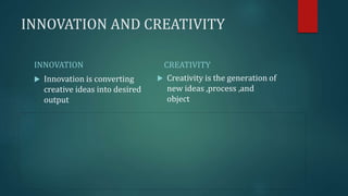 Innovation and creativity | PPTX