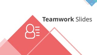 16
Teamwork Slides
 