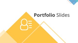 19
Portfolio Slides
 