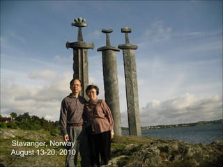 Stavanger, Norway August 13-20, 2010 