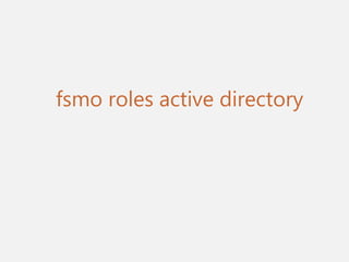 fsmo roles active directory
 