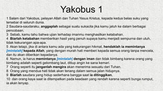 Yakobus 1
1 Salam dari Yakobus, pelayan Allah dan Tuhan Yesus Kristus, kepada kedua belas suku yang
tersebar di seluruh du...