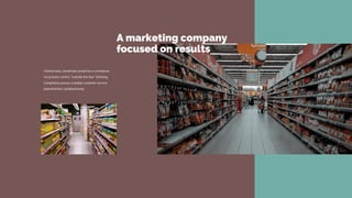 Interactively coordinate proactive e-commerce
via process-centric "outside the box" thinking.
Completely pursue scalable customer service
potentialities collaboratively.
A marketing company
focused on results
 