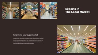 Experts In
The Local Market
Collaboratively administrate empowered markets via plug and play networks.
Dynamic procrastinate B2C users. After installed base benefits dramatic with
special with products with coordinate proactive ecommerce good process
centric outside proactively to envisioned multimedia.
Reforming your supermarket
 