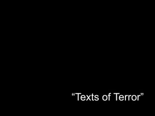 “Texts of Terror”
 