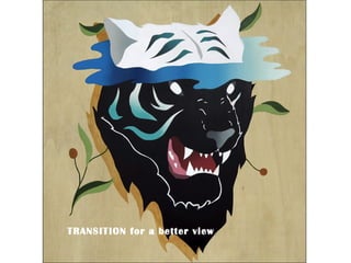 TRANSITION for a better view
 