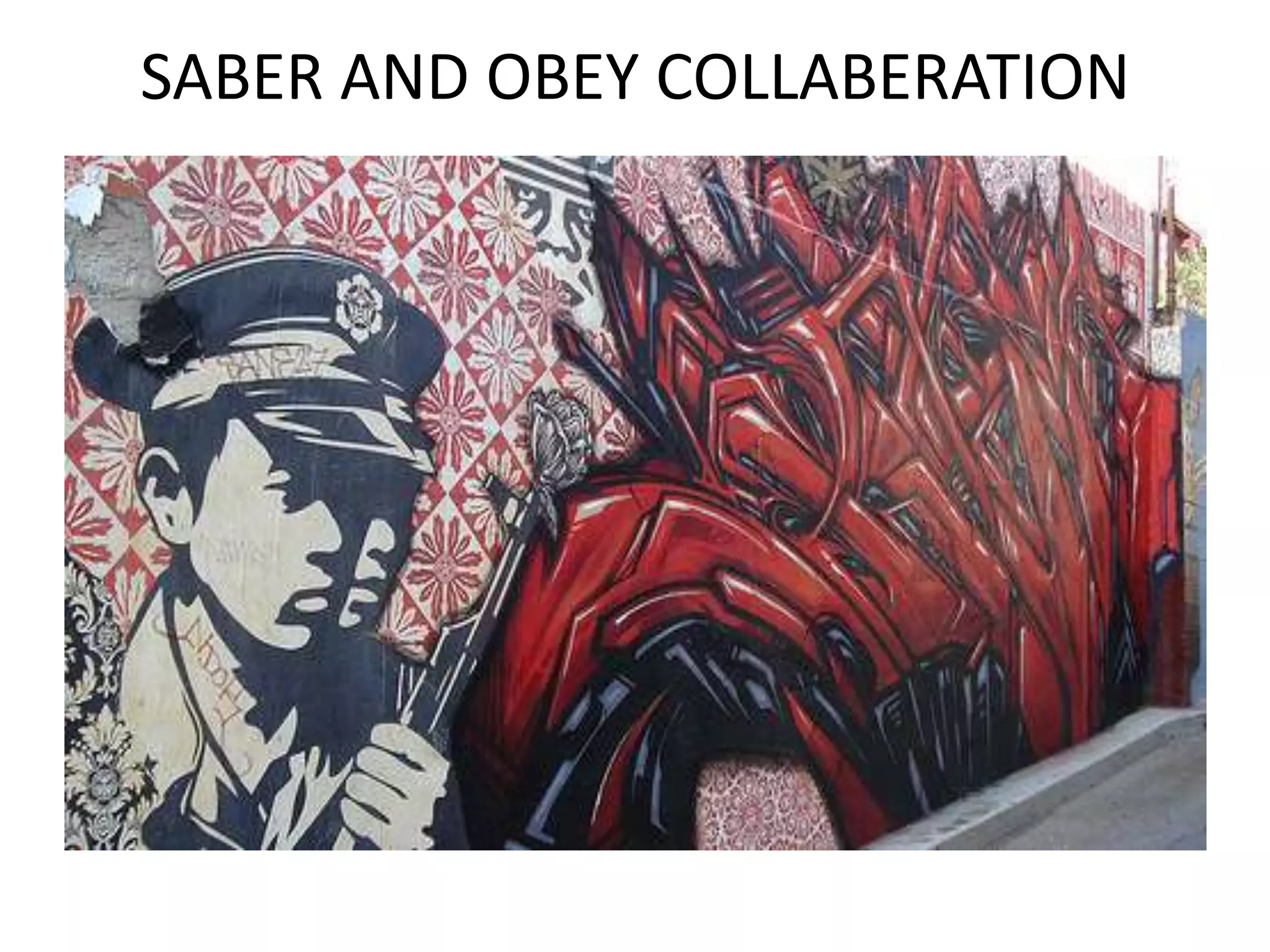 SABER AND OBEY COLLABERATION
 