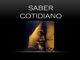 Saber cotidiano