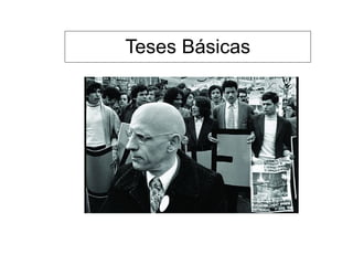 Teses Básicas
 