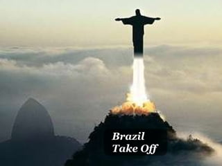 Brazil  Take Off 