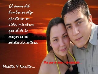 Por que te amo y demasiado… 