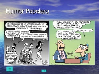 Humor Papelero  