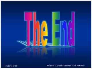 10/26/11   19:01 Música: El chachá del tren -Luis Morales- 