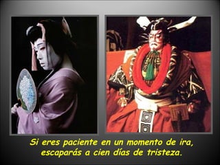 Si eres paciente en un momento de ira, escaparás a cien días de tristeza. 