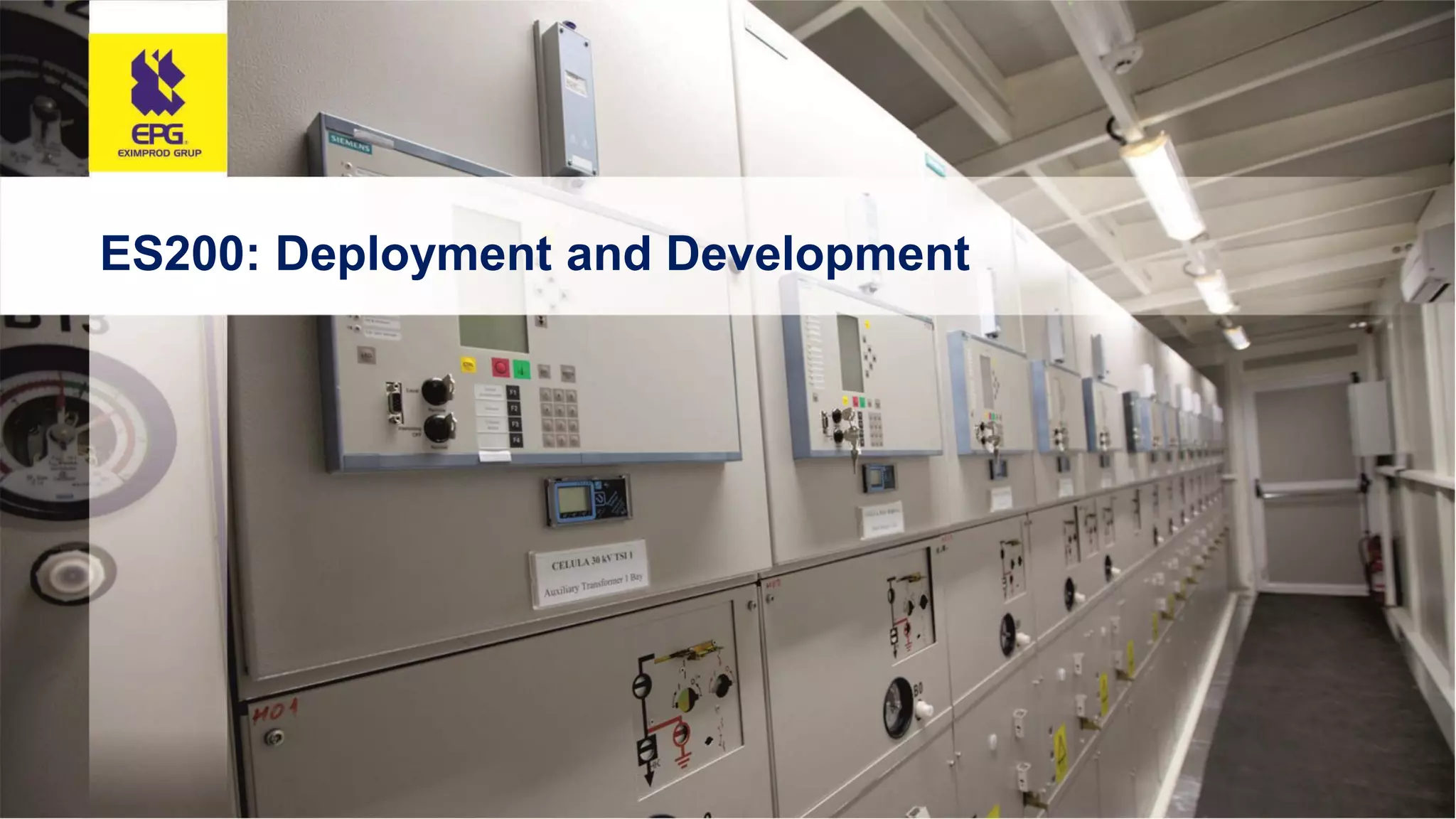 © Eximprod Grup, 2017 21
ES200: Deployment and Development
 