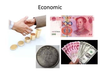 Economic
 